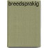 Breedsprakig
