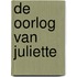 De oorlog van Juliette