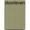 Doorleven by Annelies Ibes