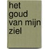 Het Goud van mijn Ziel