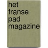 Het Franse Pad Magazine by Het Franse Pad Frankrijk Tours