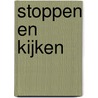 Stoppen en kijken door Herbert Staljanssens
