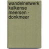 Wandelnetwerk Kalkense Meersen - Donkmeer by Unknown