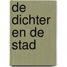 De dichter en de stad by Michalis Piërís