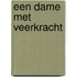 Een dame met veerkracht