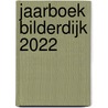 Jaarboek Bilderdijk 2022 door Onbekend