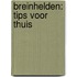 Breinhelden: Tips voor thuis