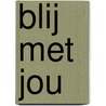 Blij met jou by Johan van Caeneghem