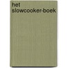 Het slowcooker-boek door Sabine Koning