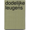Dodelijke leugens door C.F. van der Horst