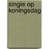 Single op Koningsdag