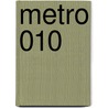 Metro 010 by Michelle Provoost