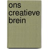 Ons creatieve brein by Dick Swaab
