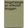 Blogstrategie en effectief bloggen door Linda Krijns