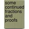 Some Continued Fractions and proofs door Paul Gerard Van de Veen
