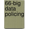 66-Big data policing by Spithoven