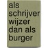 Als schrijver wijzer dan als burger