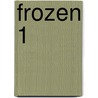 Frozen 1 door Disney