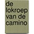 De lokroep van de camino
