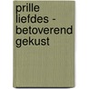 Prille Liefdes - Betoverend gekust by Lynne Graham