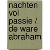 Nachten vol passie / De ware Abraham door Shirley Rogers