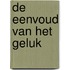 De eenvoud van het geluk