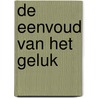 De eenvoud van het geluk door Cees Drost