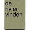 De rivier vinden door Edna van Duyn
