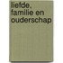 Liefde, Familie en Ouderschap