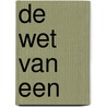 De Wet van EEN door Monique Timmers