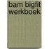BAM BigFit Werkboek