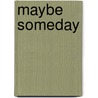 Maybe someday door Colleen Hoover