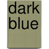 Dark Blue by Unknown