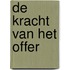 De kracht van het offer