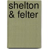 Shelton & Felter door Jacques Lamontagne