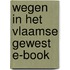 Wegen in het Vlaamse Gewest E-book