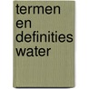 Termen en definities water door Onbekend
