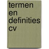 Termen en definities cv door Onbekend