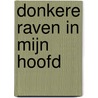 Donkere raven in mijn hoofd door Vicky Moeyersons
