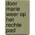 Door Marie weer op het rechte pad