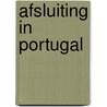 Afsluiting in Portugal door Ellen van Herk