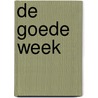 De Goede Week door Javier Echevarria