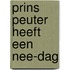 Prins Peuter heeft een nee-dag