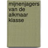 Mijnenjagers van de Alkmaar klasse door Bob Roetering