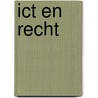 ICT en recht door A.P. Engelfriet
