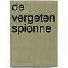 De vergeten spionne door Sarah Steele