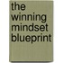 The Winning Mindset Blueprint