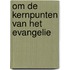 Om de kernpunten van het Evangelie