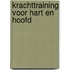 Krachttraining voor hart en hoofd