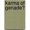 Karma of Genade? by F.L.J.M. Kremers